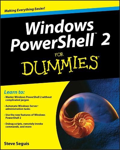 Steve Seguis Windows PowerShell 2 For Dummies (Paperback)