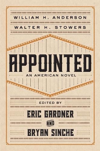 Appointed by Eric Gardner, Bryan Sinche, William H. Anderson,... - 9781644533796
