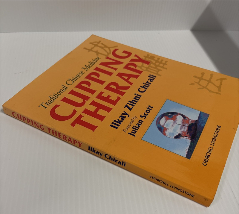 Chinese Traditional Medicine Cupping Therapy Ilkay…: A Practical Guide by