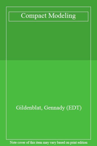 Compact Modeling by Gildenblat, (EDT) New 9789048186136 Fast Free Shipping-,