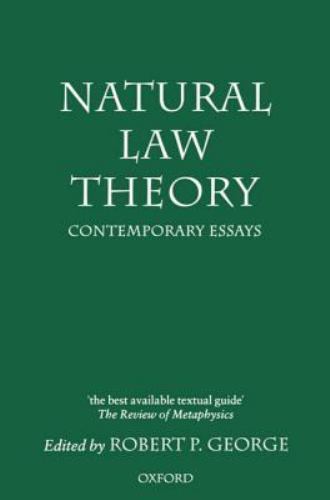 Natural Law Theory : Contemporary Essays, Paperback by George, Robert P. (EDT…