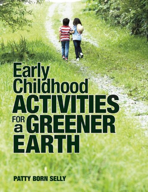 Early Childhood Activities for a Greener Earth (NONE)