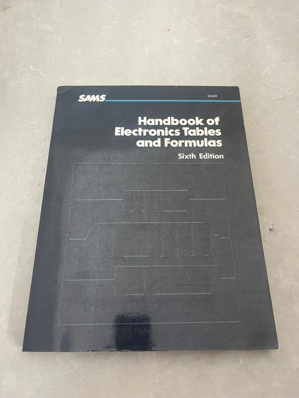 Handbook of Electronics Tables and Formulas by Howard W. Sams Sixth Edition