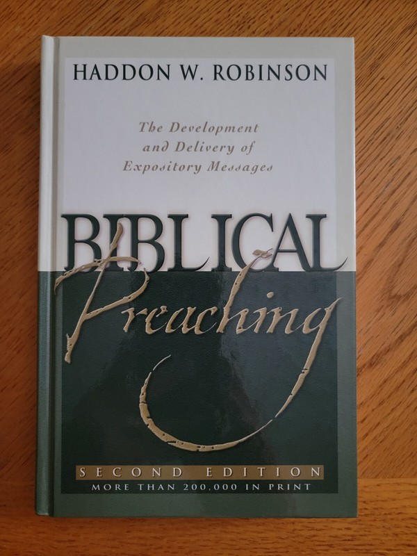 Biblical Preaching: The Development and Delivery of Expository Messages