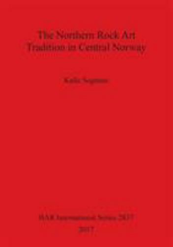 The Northern Rock Art Tradition in Central Norway, Like New Used, Free shippi...