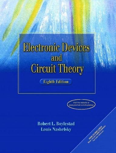 Electronic Devices and Circuit Theory by Louis Nashelsky and Robert L. Boylestad