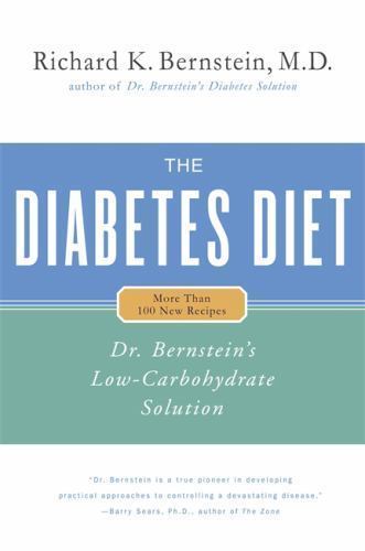 Diabetes Diet : Dr. Bernstein’s Low-Carbohydrate Solution by Richard K….