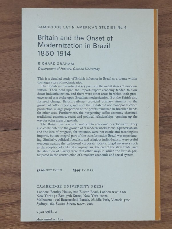 Britain & the Onset of Modernization Brazil 1850-1914; R. Graham vintage/VG+/PB gallery