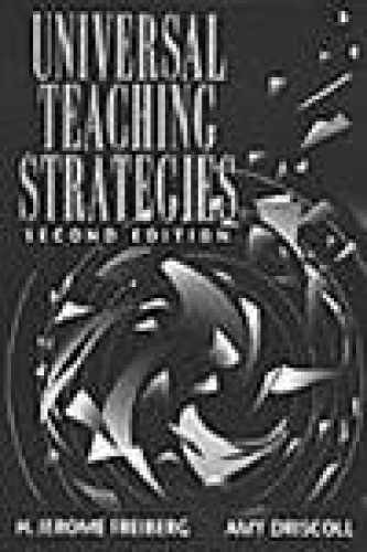 Universal Teaching Strategies – Paperback, by Freiberg H. Jerome; – Very Good