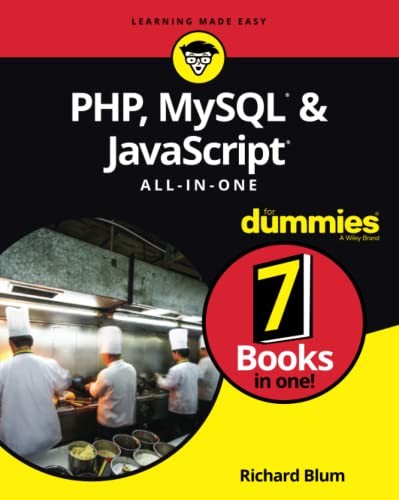 PHP, MySQL, & JavaScript All-in-One For Dummies (For Dummies (Computer/Tech)…