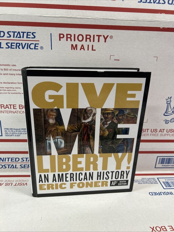 Give Me Liberty!: An American History (Sixth APÂ® Edition) – Hardcover NEW CODE