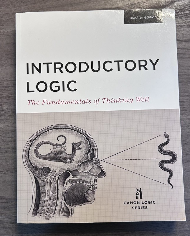 Introductory Logic: The Fundamentals of Thinking Well. Teacher Book
