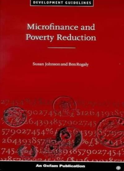Microfinance and Poverty Reduction (Oxfam Development Guidelines