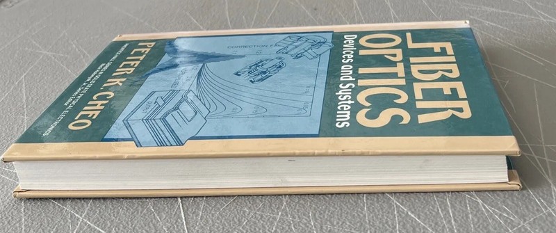 Fiber Optics: Devices and Systems By Peter K. Cheo 1985 HC *Mint!* gallery