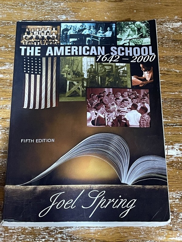 The American School 1642-2000 by Joel H. Spring (2000, Trade Paperback)