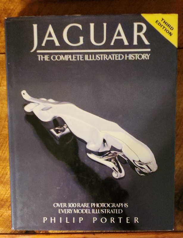 Jaguar, the Complete Illustrated History – Hardcover By Philip Porter