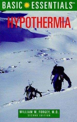 Basic Essentials: Hypothermia (Basic Essentials Series) by William Forgey