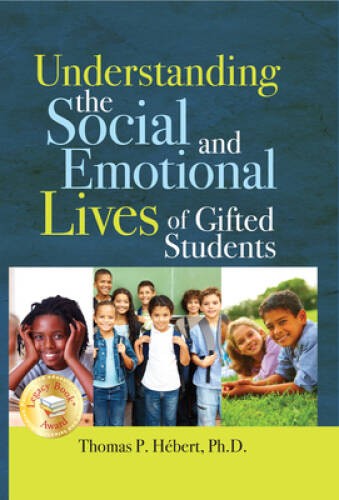 Understanding the Social and Emotional Lives of Gifted Students – VERY GOOD