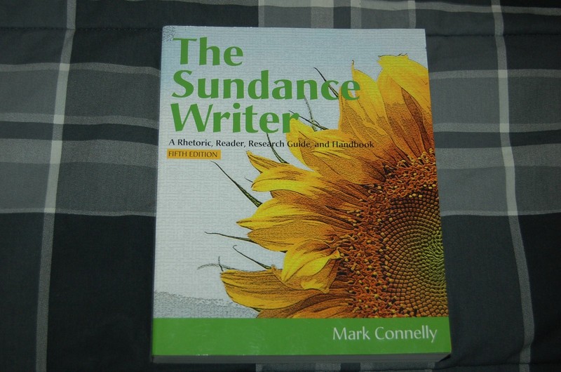 THE SUNDANCE WRITER: A Rhetoric, Reader, and Research Guide, Mark Connelly