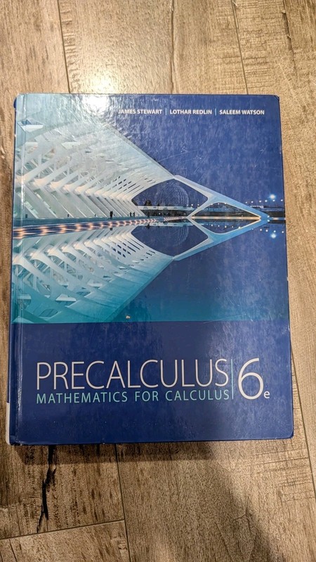 Precalculus: Mathematics for Calculus, 6th Edition – Hardcover – (No writing)