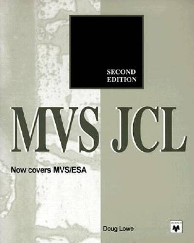 MVS JCL (2nd Edition) - Paperback By Lowe, Doug - GOOD