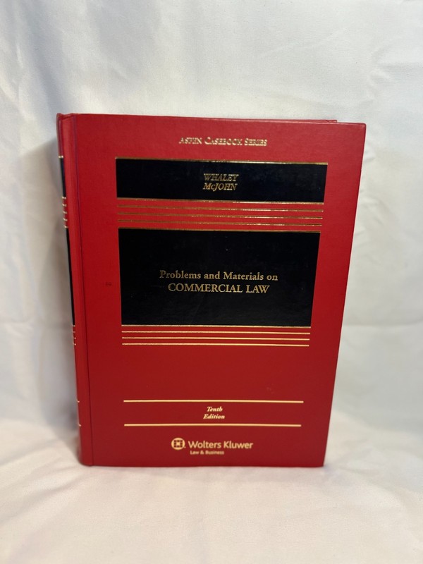 Problems and Materials on Commercial Law Tenth Edition