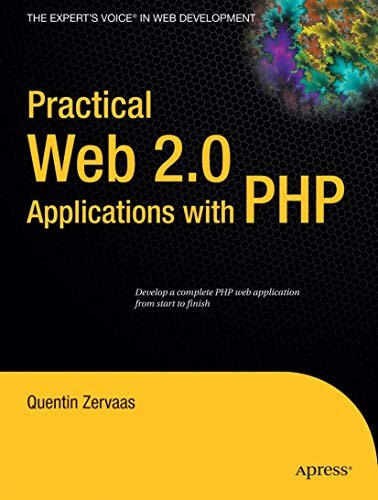 Practical Web 20 Applications with PHP (Experts Voice) – Paperback – VERY GOOD