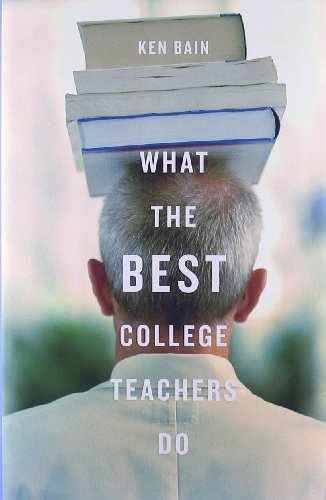 What the Best College Teachers Do – Hardcover, by Bain Ken – Good b