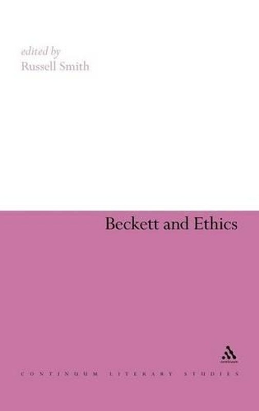 Beckett and Ethics by Dr Russell Smith (English) Hardcover Book