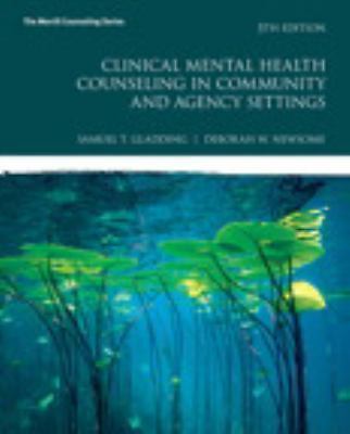 Clinical Mental Health – Paperback, by Gladding Samuel; Newsome – Very Good