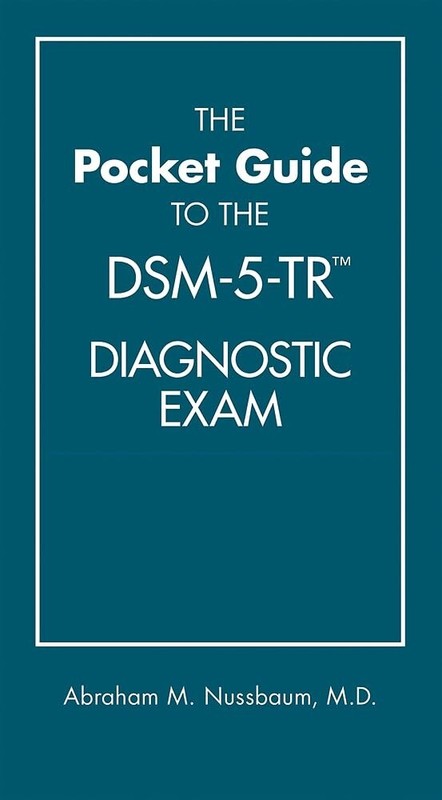 Pocket Guide to the DSM-5-TR Diagnostic Exam by Abraham M. Nussbaum 2022 Trade.