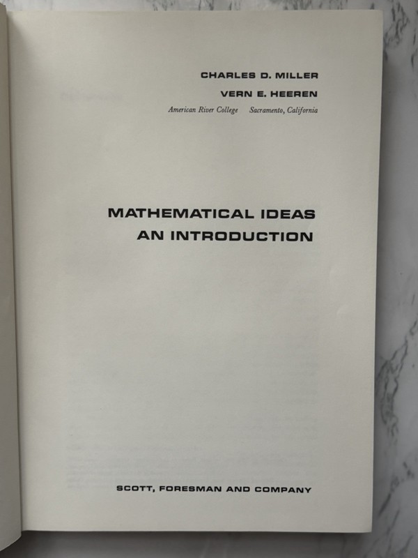 Mathematical Ideas: An Introduction by Vern E. Heeren and Charles Miller (1969) gallery