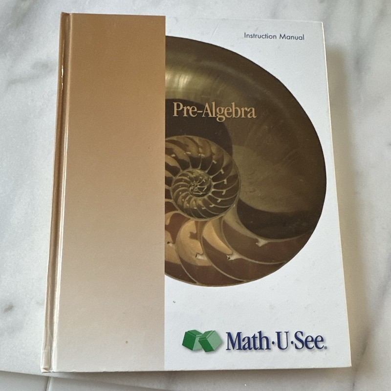 Math-U-See Pre-Algebra Instruction Manual Hardcover Steve Demme 2009