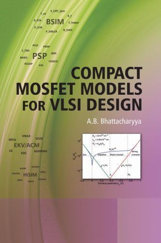 Compact MOSEFT Models for VLSI Design, Hardcover by Bhattacharyya, A. B., Lik…