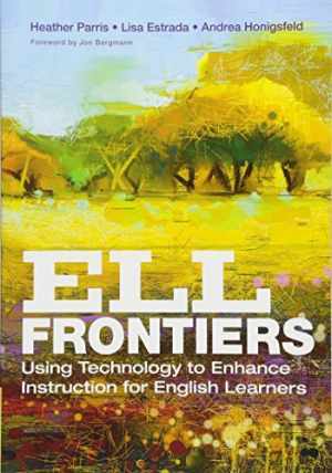 ELL Frontiers: Using Technology to – Paperback, by Rubin Heather; Estrada – Good