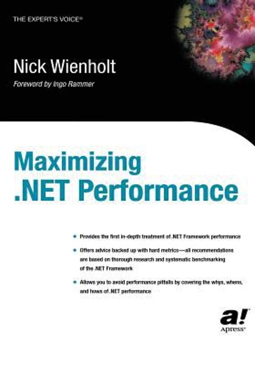 Maximizing .NET Performance Paperback Nick Wienholt