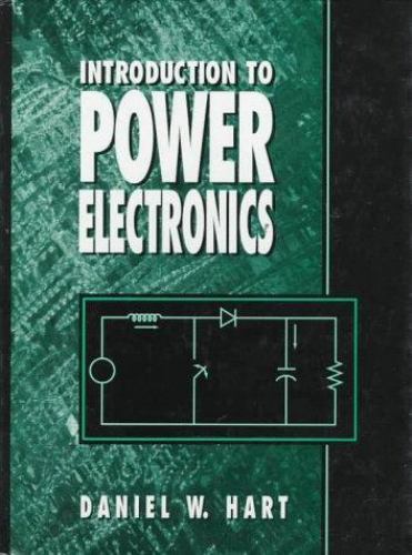 Introduction to Power Electronics – 9780023511820, Daniel W Hart, hardcover