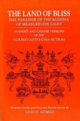 Land of Bliss, the Paradise of the Buddha of Measureless Light: Sanskrit and Chi