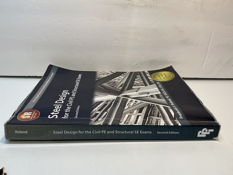 Steel Design for the Civil PE and Structural SE Exams 2nd Edition by F. Roland gallery