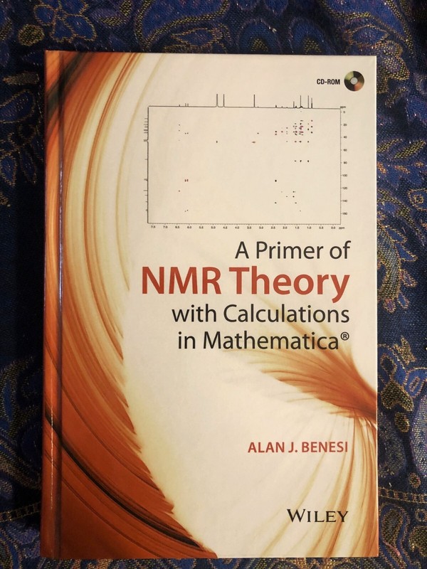 A Primer of NMR Theory with Calculations in Mathematica by Benesi CD included!