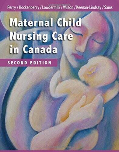 Maternal Child Nursing Care in Canada – Hardcover – GOOD