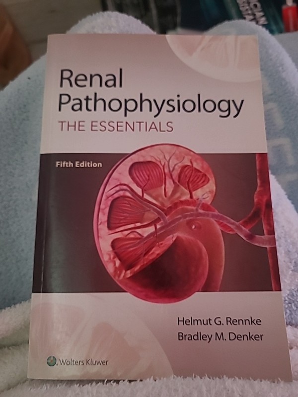 Renal Pathophysiology : The Essentials by Helmut G. Rennke