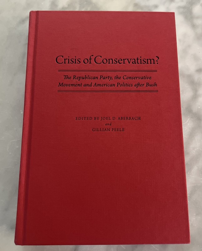 Crisis of Conservatism? : The Republican Party, the Conservative Movement and…