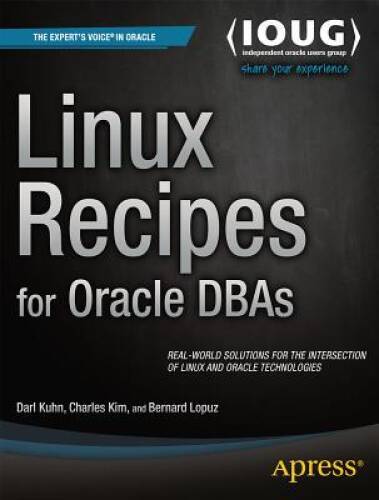 Linux Recipes for Oracle DBAs (Experts Voice in Oracle) – Paperback – VERY GOOD