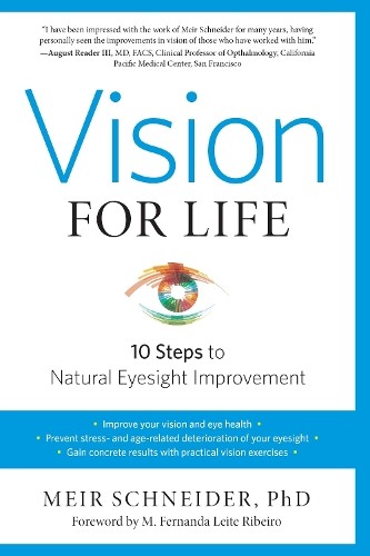 Vision for Life, Revised Edition: Te…, Meir Schneider