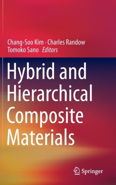 Kim – Hybrid and Hierarchical Composite Materials – New hardback or ca – X555z