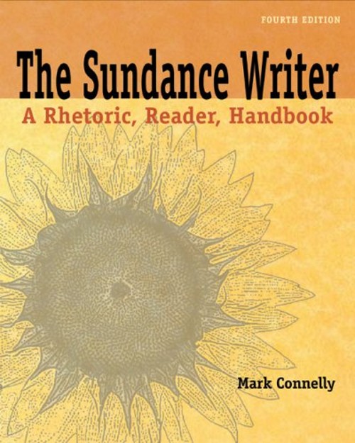 The Sundance Writer : A Rhetoric, Reader, Handbook Paperback Mark