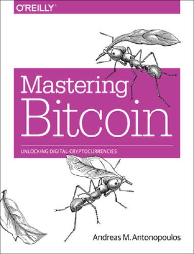 Mastering Bitcoin: Unlocking Digital Cryptocurrencies – Paperback – VERY GOOD