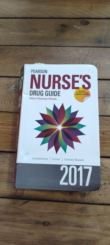 Pearson Nurse’s Drug Guide 2017 by Margaret Shannon, Billie A. Wilson and Kelly