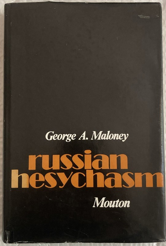 Russian Hesychasm: The Spirituality of Nil Sorskij by George A Maloney: New